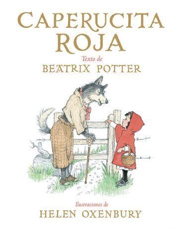 CAPERUCITA ROJA | 9788426146045 | POTTER, BEATRIX / OXENBURY,HELEN