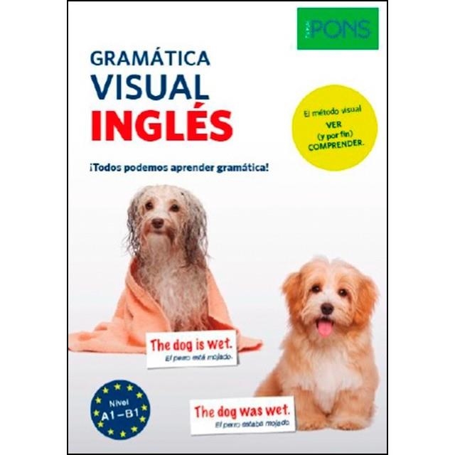 GRAMATICA VISUAL INGLES  NIVEL A1-B1 | 9788416782635