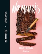 NO MATARÁS - MANIFIESTO + COOKBOOK | 9788446048077 | REINAS Y REPOLLOS