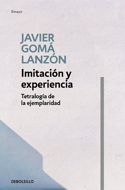 IMITACIÓN Y EXPERIENCIA (TETRALOGÍA DE LA EJEMPLARIDAD) | 9788466346269 | GOMÁ LANZÓN, JAVIER