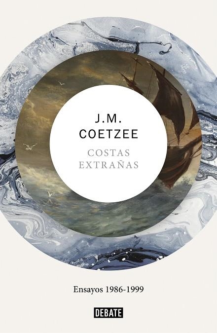 COSTAS EXTRAÑAS  ENSAYOS 1986-1999 | 9788417636739 | COETZEE, J.M.