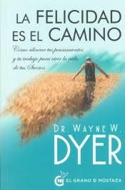 FELICIDAD ES EL CAMINO,LA | 9788412072433 | DYER,WAYNEW