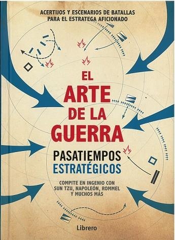 EL ARTE DE LA GUERRA. PASATIEMPOS ESTRATEGICOS | 9789463592734 | GALLAND,RICHARD