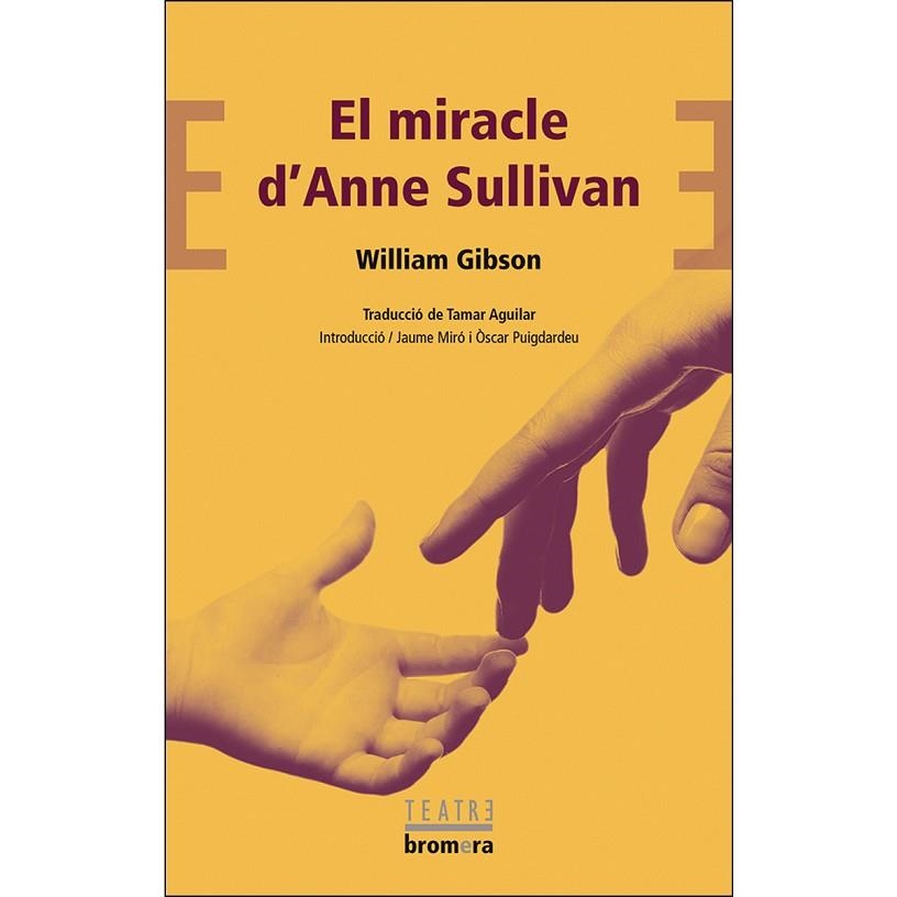 EL MIRACLE D'ANNE SULLIVAN | 9788490262603 | GIBSON, WILLIAM