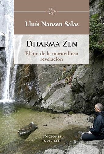 DHARMA ZEN, EL OJO DE LA MARAVILLOSA REVELACIÓN | 9788494898761 | SALAS, LLUÍS NANSEN