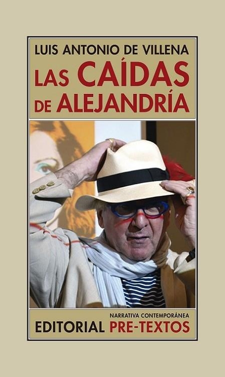 LAS CAÍDAS DE ALEJANDRÍA. (LOS BÁRBAROS Y YO) (1997-2008) | 9788417830724 | DE VILLENA, LUIS ANTONIO