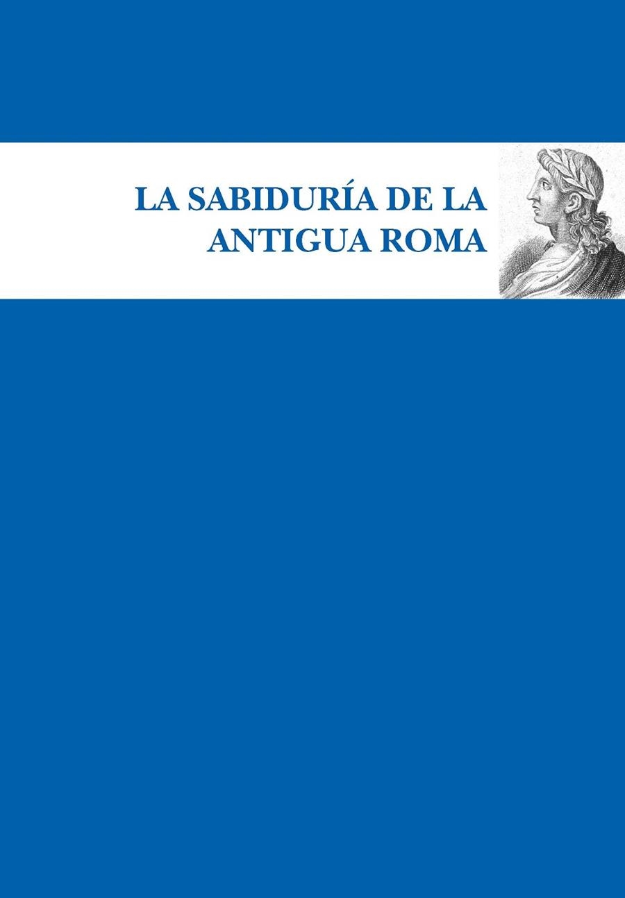 LA SABIDURÍA DE LA ANTIGUA ROMA | 9788417797935