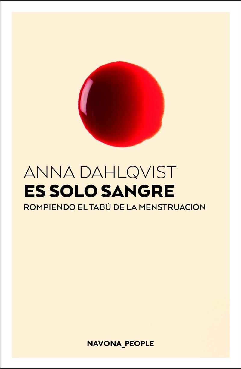 ES SOLO SANGRE  ROMPIENDO EL TABU DE LA MENSTRUACION | 9788417978167 | DAHLQVIST, ANNA