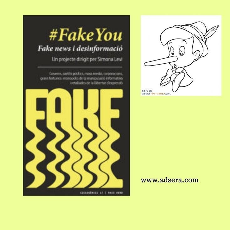 #FAKEYOU FAKE NEWS I DESINFORMACIÓ. GOVERNS, PARTITS POLÍTICS, MASS MEDIA, CORPORACIONS, | 9788417925055 | LEVI, SIMONA