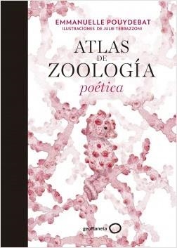 ATLAS DE ZOOLOGÍA POÉTICA | 9788408214038 | TERRAZZONI, JULIE/POUYDEBAT, EMMANUELLE