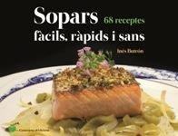 SOPARS FÀCILS, RÀPIDS I SANS. 68 RECEPTES | 9788490348802 | BUTRÓN PARRA , INÉS