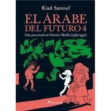 EL ÁRABE DEL FUTURO 4. UNA JUVENTUD EN ORIENTE MEDIO (1987-1992) | 9788416131518 | SATTOUF, RIAD