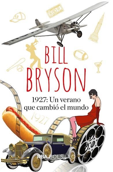 1927: UN VERANO QUE CAMBIÓ EL MUNDO | 9788491874782 | BRYSON BILL