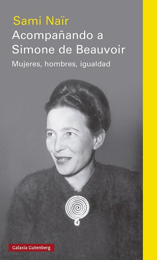 ACOMPAÑANDO A SIMONE DE BEAUVOIR. MUJERES, HOMBRES, IGUALDAD | 9788417971403 | NAÏR, SAMI