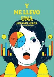 Y ME LLEVO UNA. UN AJUSTE DE CUENTAS CON LAS MATEMATICAS DE LA ESCUELA | 9788417281694 | MURCIA CARRIÓN, JOSEÁNGEL