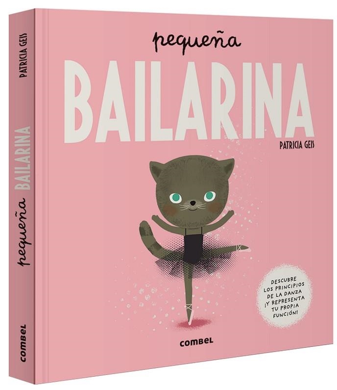 PEQUEÑA BAILARINA | 9788491015024 | GEIS CONTI, PATRICIA