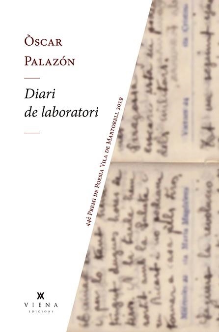 DIARI DE LABORATORI. 44 PREMI DE POESIA VILA DE MARTORELL 2019 | 9788417998141 | PALAZÓN FERRÉ, ÒSCAR