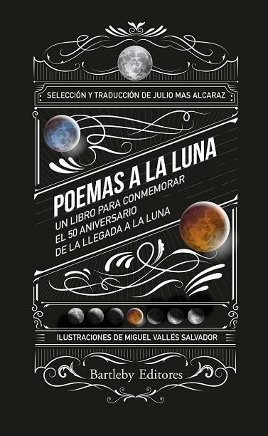 POEMAS A LA LUNA. UN LIBRO PARA CONMEMORAR EL 50 ANIVERSARIO DE LA LLEGADA A LA LUNA | 9788412013269 | VV.AA.