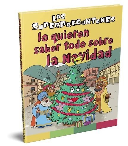 LOS SUPERPREGUNTONES LO QUIEREN SABER TODO SOBRE LA NAVIDAD | 9788499743332