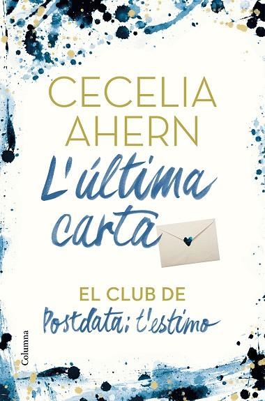 L'ÚLTIMA CARTA. EL CLUB DE POSTDATA: T'ESTIMO | 9788466425896 | AHERN, CECELIA