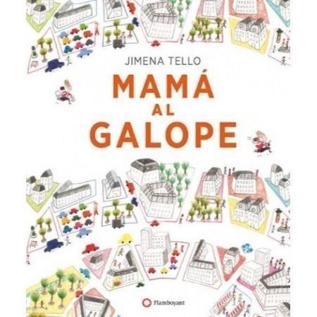 MAMÁ AL GALOPE | 9788494648601 | TELLO, JIMENA