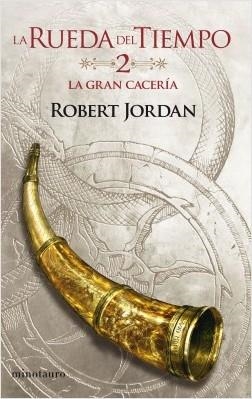 LA GRAN CACERÍA. LA RUEDA DEL TIEMPO 2/14 | 9788445007013 | JORDAN, ROBERT