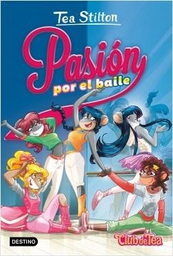 PASIÓN POR EL BAILE | 9788408198789 | STILTON, TEA