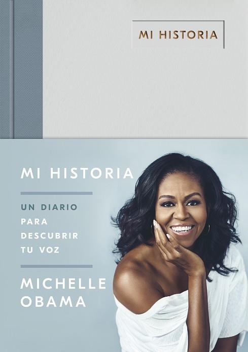 MI HISTORIA: UN DIARIO PARA DESCUBRIR TU VOZ | 9788401024894 | OBAMA, MICHELLE