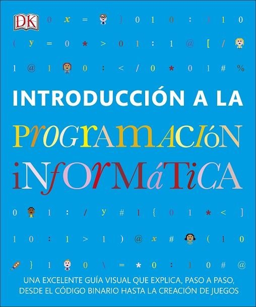 INTRODUCCIÓN A LA PROGRAMACIÓN INFORMÁTICA | 9780241420546