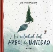 LA SOLEDAD DEL ÁRBOL DE NAVIDAD | 9788484706038 | NAYLOR-BALLESTEROS, CHRIS