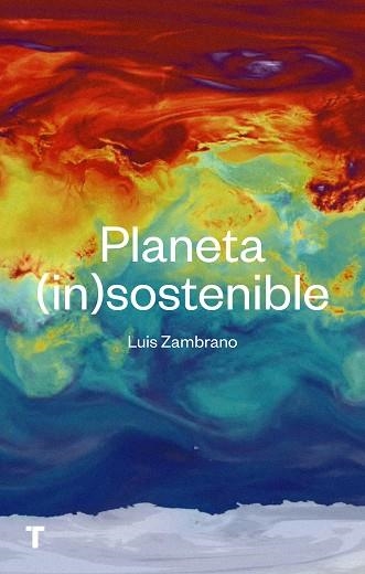 PLANETA (IN)SOSTENIBLE | 9788417866266 | ZAMBRANO, LUÍS