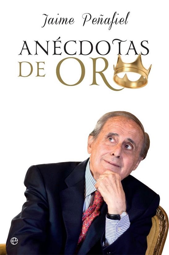 ANÉCDOTAS DE ORO | 9788491645559 | PEÑAFIEL, JAIME