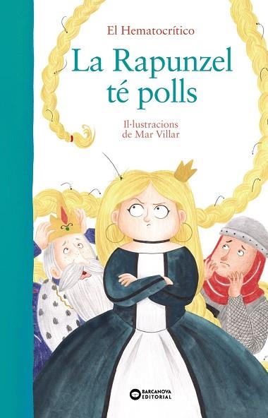 LA RAPUNZEL TÉ POLLS | 9788448949518 | EL HEMATOCRÍTICO