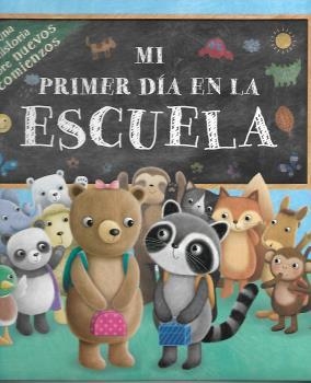 MI PRIMER DIA EN LA ESCUELA | 9788491679394