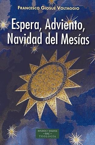 ESPERA, ADVIENTO, NAVIDAD DEL MESÍAS | 9788422021070 | GIOUSÈ VOLTAGGIO, FRANCESCO