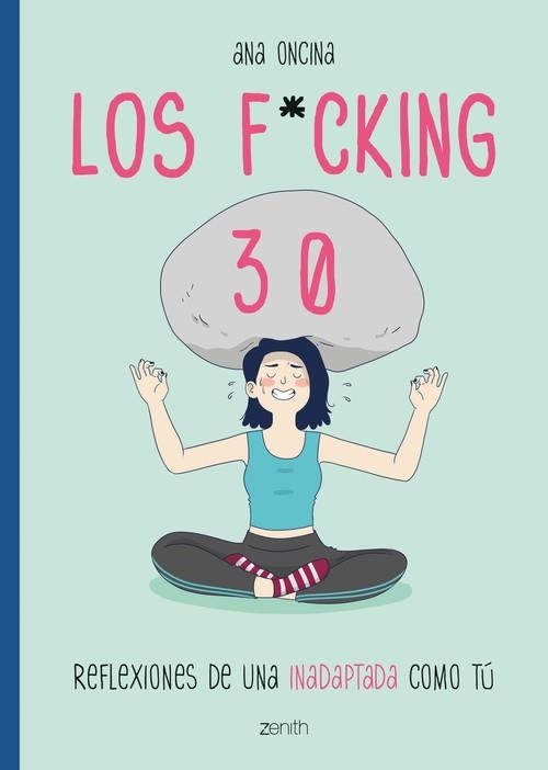 LOS FUCKING 30 | 9788408216117 | ONCINA TORTOSA, ANA