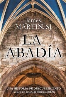 LA ABADÍA. UNA HISTORIA DE DESCUBRIMIENTO | 9788427143906 | MARTINS, JAMES