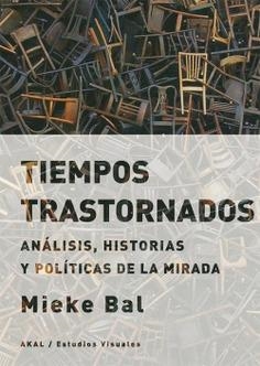 TIEMPOS TRASTORNADOS | 9788446042808 | BAL, MIEKE