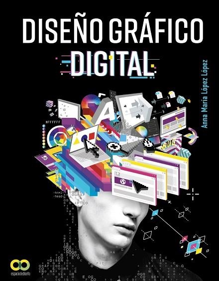 DISEÑO GRÁFICO DIGITAL | 9788441541290 | LÓPEZ LÓPEZ, ANNA MARÍA