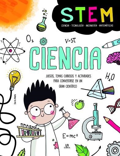 CIENCIA. JUEGOS, TEMAS CURIOSOS Y ACTIVIDADES PARA CONVERTIRSE EN UN GRAN CIENTIFICO | 9788466219747 | NIETO MARTÍNEZ, CARLA