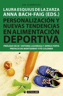 PERSONALIZACIÓN Y NUEVAS TENDENCIAS EN ALIMENTACIÓN DEPORTIVA | 9788491805991 | ESQUIUS DE LA ZARZA, LAURA/BACH-FAIG, ANNA