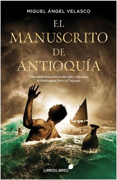 EL MANUSCRITO DE ANTIOQUÍA | 9788415570851