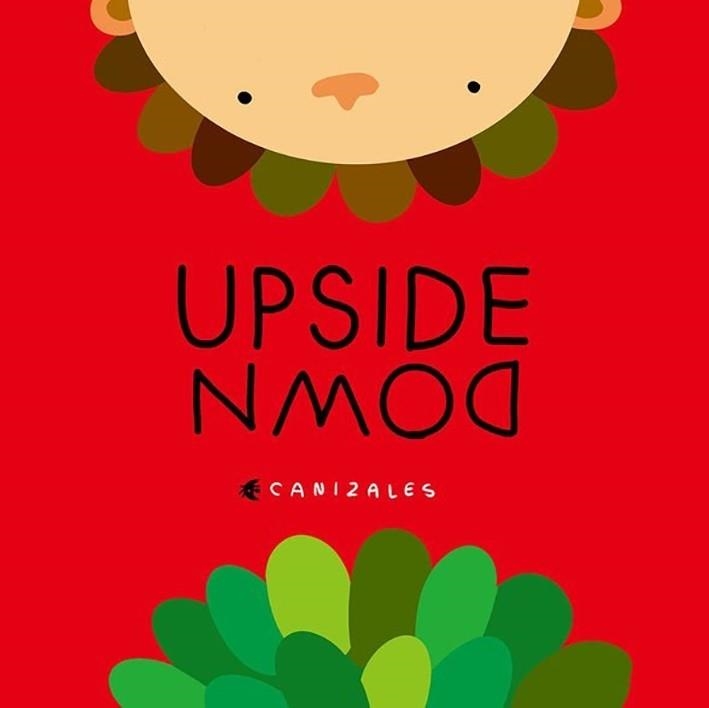 UPSIDE DOWN | 9781935242338 | CANIZALES