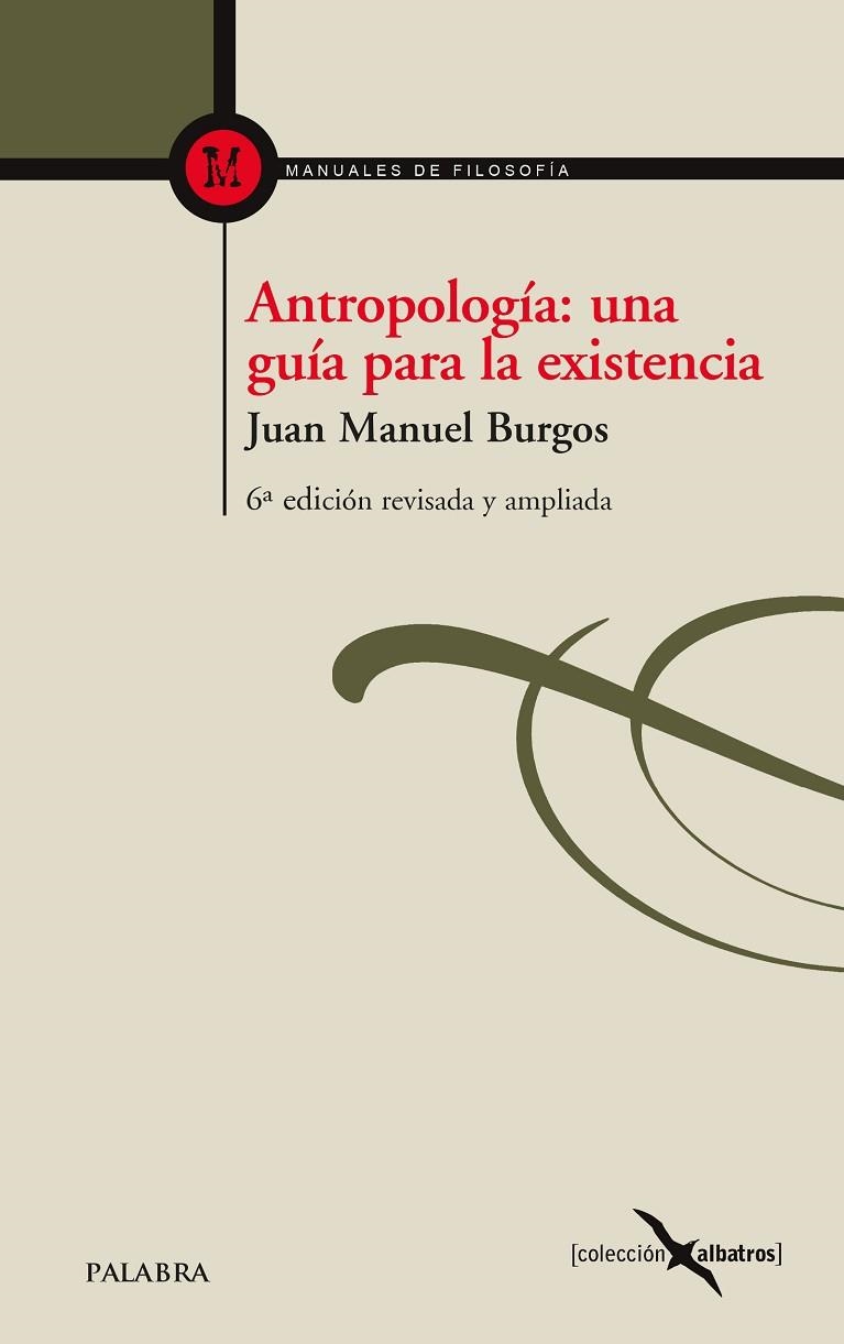 ANTROPOLOGÍA: UNA GUÍA PARA LA EXISTENCIA | 9788490615485 | BURGOS VELASCO, JUAN MANUEL