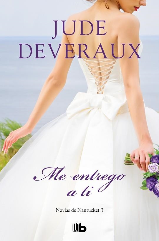 ME ENTREGO A TI (TRILOGÍA NOVIAS DE NANTUCKET 3) | 9788413141022 | DEVERAUX, JUDE