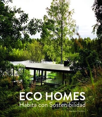 ECO HOMES. HABITA CON SOSTENIBILIDAD | 9788417557126 | CAYETANO CARDELÚS