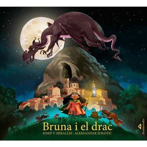 BRUNA I EL DRAC | 9788412043051 | MIRALLES, JOSEP V./ZOLOTIC, ALEKSANDAR (IL.)