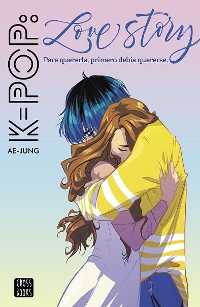 K-POP LOVE STORY | 9788408221562 | AE-JUNG