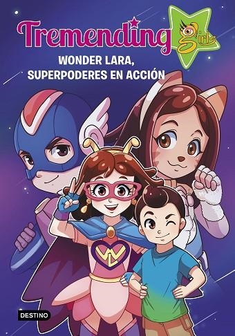 TREMENDIG GIRLS. 2. WONDER LARA, SUPERPODERES EN ACCIÓN | 9788408221937 | TREMENDING GIRLS FACTORY