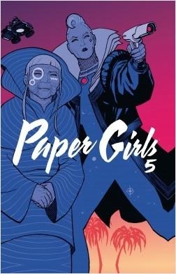 PAPER GIRLS (TOMO) Nº 05/06 | 9788491740667 | VAUGHAN, BRIAN K./CHIANG, CLIFF